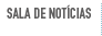 Sala de Not&iacute;cias
